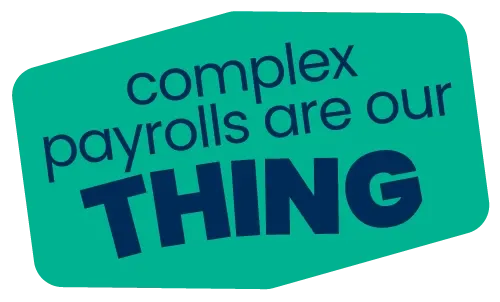 "Complex payrolls are our thing" - Badge